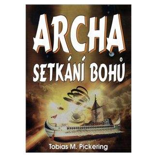 Tobias M. Pickering: Archa