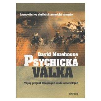 David Morehouse: Psychická válka