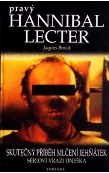 Jaques Buval: Pravý Hannibal Lecter, Skutečný příběh Mlčení jehňátek, sérioví vrazi dneška