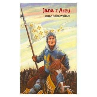 Susan Helen Wallace: Jana z Arcu