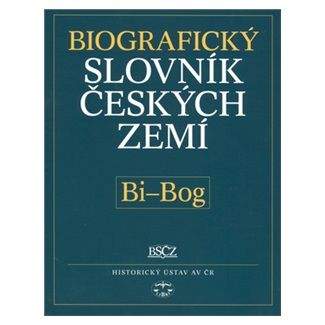 Pavla Vošahlíková: Biografický slovník českých zemí, Bi - Bog