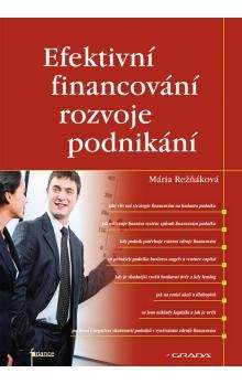 Mária Režňáková: Efektivní financování rozvoje podnikání