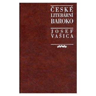 Josef Vašica: České literární baroko
