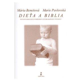 Mária Benešová, Marie Pavlovská: Dieťa a Biblia