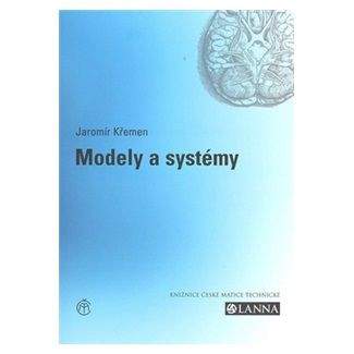 Jaromír Křemen: Modely a systémy