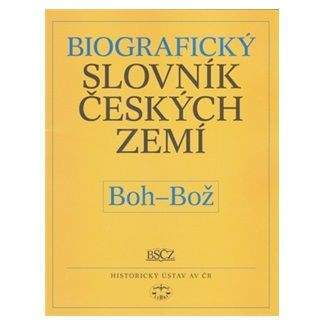 Biografický slovník českých zemí - Boh-Bož, 6. díl