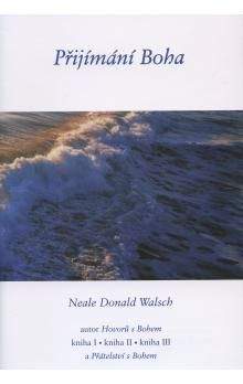 Neale Donald Walsch: Přijímání Boha