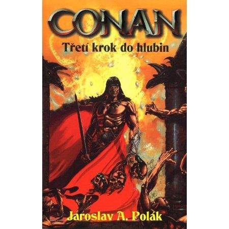 Jaroslav A. Polák: Conan - Třetí krok do hlubin