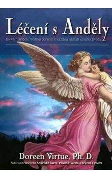 Doreen Virtue: Léčení s Anděly