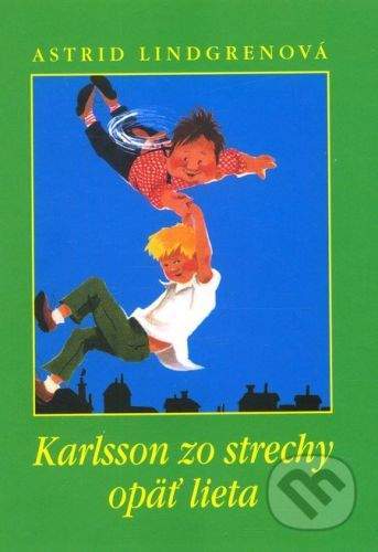Astrid Lindgren: Karlsson zo strechy opäť lieta