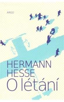 Hermann Hesse: O létání