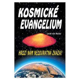 Lerak von Nachaj: Kosmické evangelium