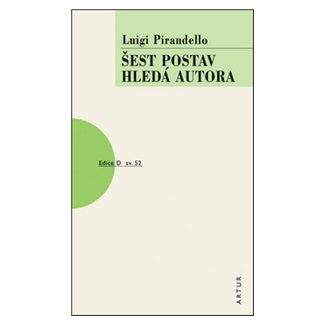 Luigi Pirandello: Šest postav hledá autora