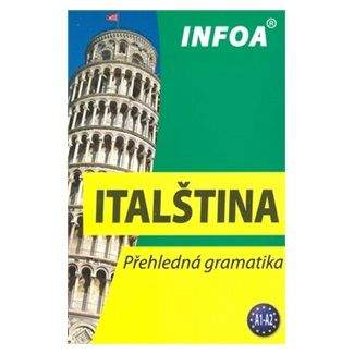 Doubravová Ivana: Italština - Přehledná gramatika (nové vydání)