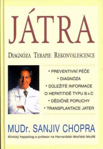 Sanjiv Chopra: Játra - Diagnóza,Terapie, Rekonvalescence