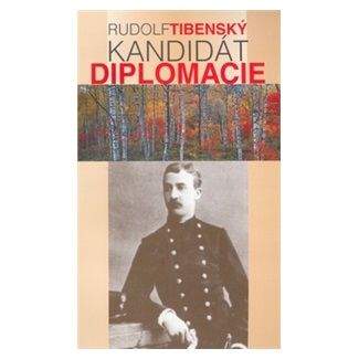 Rudolf Tibenský: Kandidát diplomacie