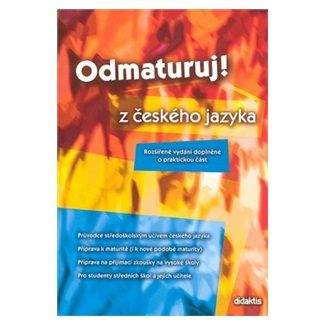 Olga Mužíková: Odmaturuj z českého jazyka (rozšířená verze)