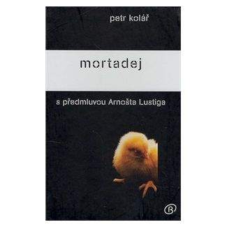 Petr Kolář: Mortadej