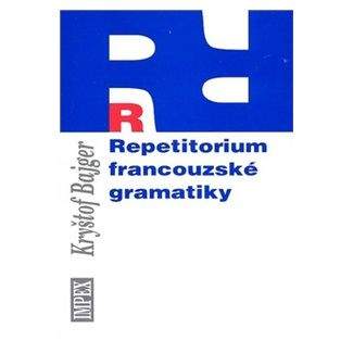 Kryštof Bajger: Repetitorium francouzské gramatiky