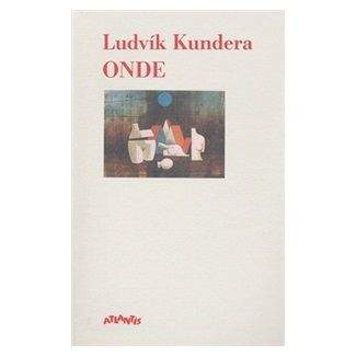 Ludvík Kundera: Onde