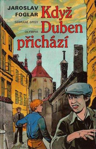 Jaroslav Foglar: Když duben přichází