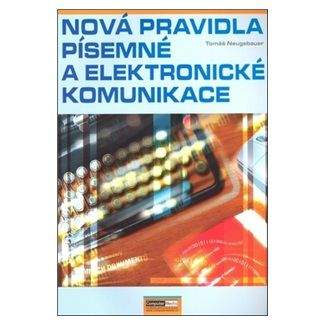 Tomáš Neugebauer: Nová pravidla písemné a elektronické komunikace