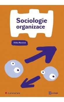 Eliška Novotná: Sociologie organizace
