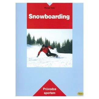 Radek Vobr: Snowboarding - Průvodce sportem