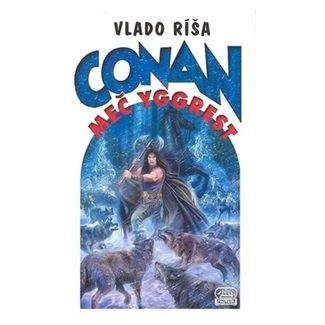 Vlado Ríša: Conan a Meč Yggrest