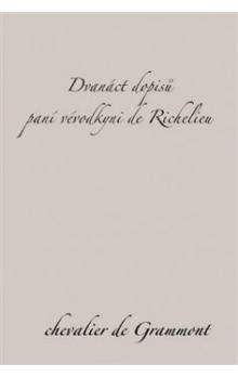 Chevalier de Grammont: Dvanáct dopisů paní vévodkyni de Richelieu