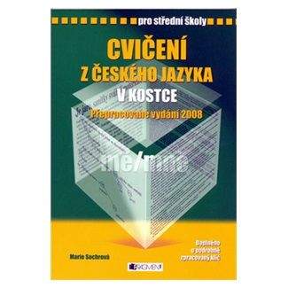 Marie Sochrová: Cvičení z českého jazyka v kostce
