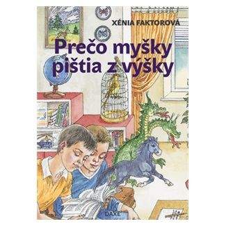 Xénia Faktorová, Jozef Cesnak: Prečo myšky pištia z výšky