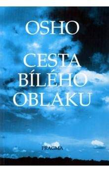 Osho: Cesta bílého oblaku