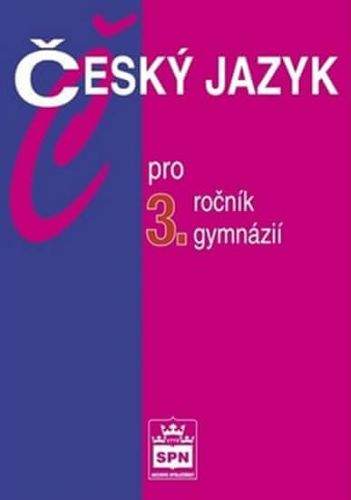 Jiří Kostečka, Jiří Petráček: Český jazyk pro 3. ročník gymnázií
