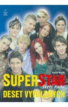 Pavel Hora: Superstar - Třetí řada (deset vyvolených)