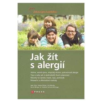 Jean Putz, Sabine Fricke, Ute Hansler: Jak žít s alergií