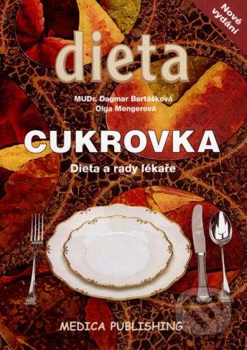 Dagmar Bartášková: Cukrovka - Dieta a rady lékaře