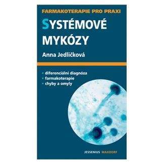 Anna Jedličková: Systémové mykózy