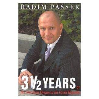 Radim Passer: 3 1/2 Years