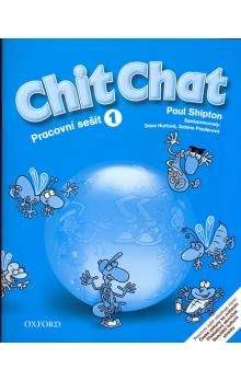 Shipton O.: Chit Chat 1 Activity Book CZ