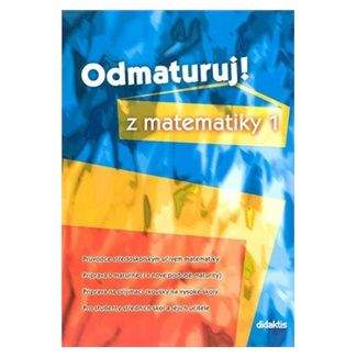 Pavel Čermák, Petra Červinková: Odmaturuj! z matematiky 1