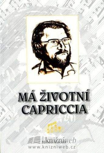 Miloš Vacek: Má životní Capriccia