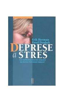 Erik Herman, Pavel Doubek: Deprese a stres
