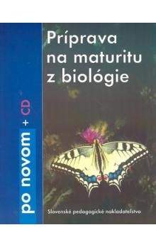 Katarína Ušáková: Príprava na maturitu z biológie