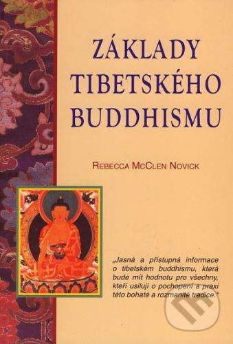 Novick Rebecca McClen: Základy tibetského buddhismu