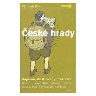 Vladimír Peša: České hrady - kapesní, ilustrovaný průvodce, 1.díl
