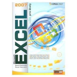 Karel Klatovský: Excel 2007 nejen pro školy