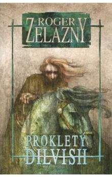 Roger Zelazny: Prokletý Dilvish