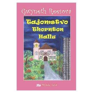 Gwyneth Rees: Tajomstvo Thornton Hallu