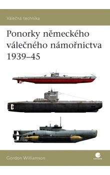 Gordon Williamson: Ponorky německého válečného námořnictva 1939-45